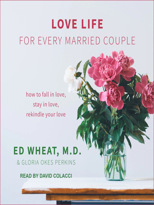 Title details for Love Life for Every Married Couple by Ed Wheat, M.D. - Wait list
